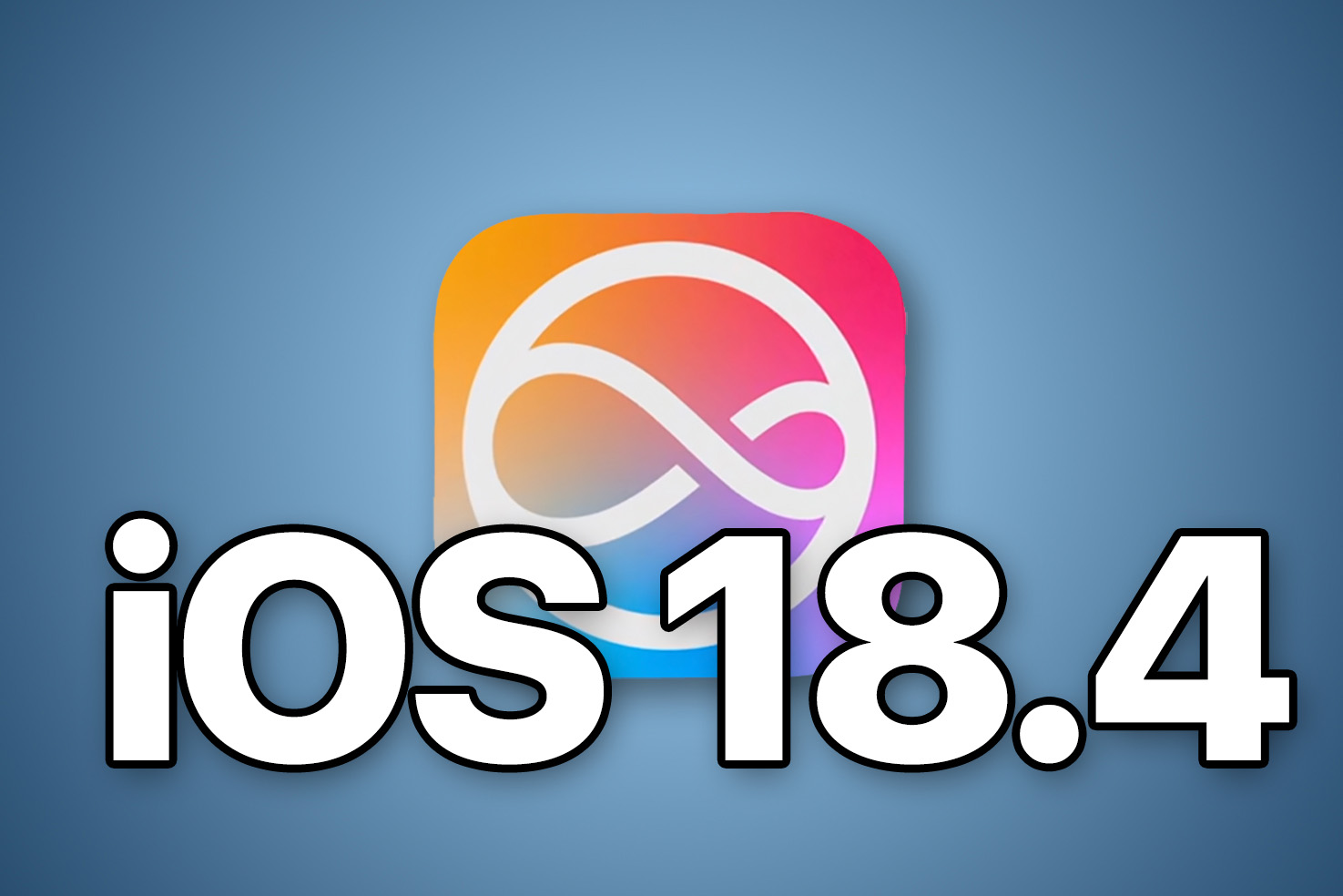 iOS 18.4 release candidate is out now with multiple improvements and new features