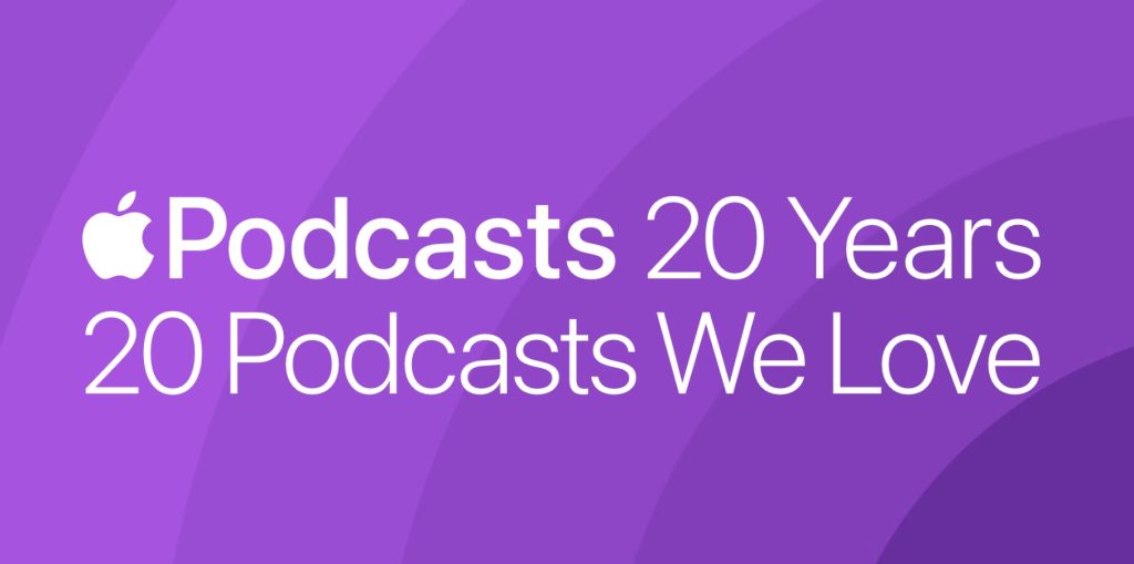 Apple celebrates 20 years of podcasts with the 20 most impactful shows