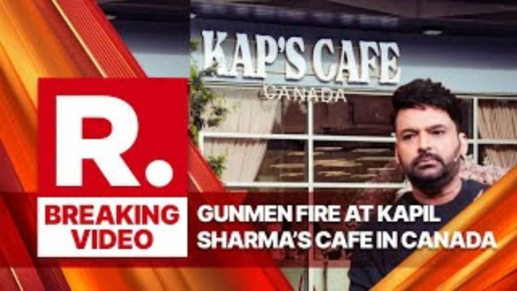 Gunmen Attack Kapil Sharma’s Café in Canada, BKI Takes Responsibility
