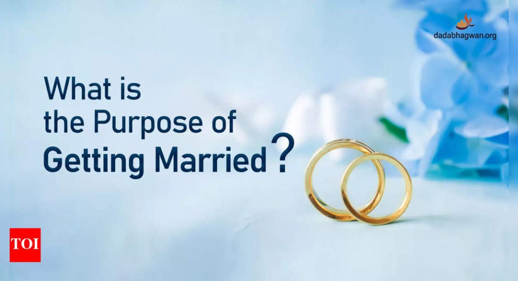 What is the Purpose of Getting Married?